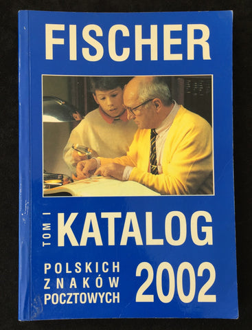 FISCHER 2002 Catalog of Polish postage stamps Tom I Used