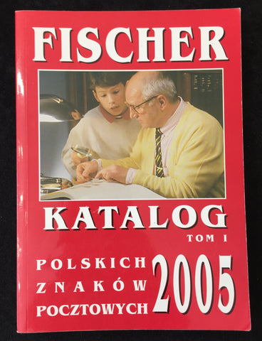 FISCHER 2005 Catalog of Polish postage stamps Tom I Used